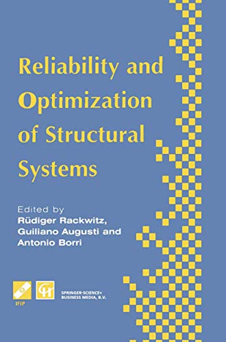 9780412636301: Reliability and Optimization of Structural Systems: Proceedings of the sixth IFIP WG7.5 working conference on reliability and optimization of ... in Information and Communication Technology)