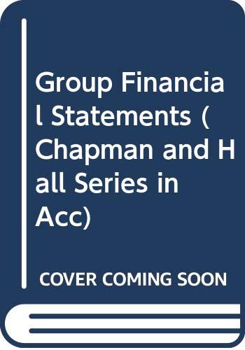 Imagen de archivo de Group Financial Statements (Chapman and Hall Series in Accounting and Finance) a la venta por medimops