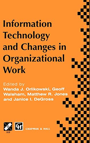 Stock image for Information Technology and Changes in Organizational Work for sale by Better World Books Ltd
