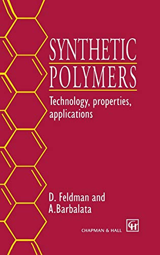Stock image for Synthetic Polymers: Technology, properties, applications for sale by Mispah books