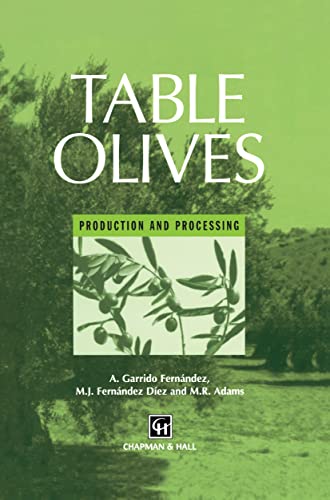 9780412718106: Table Olives: Production and Processing