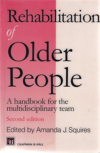 9780412719301: Rehabilitation of Older People: A Handbook for the Multi-Disciplinary Team