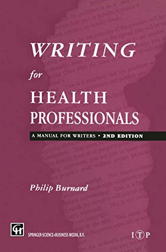 Beispielbild fr Writing for Health Professionals: A Manual for Writers zum Verkauf von PsychoBabel & Skoob Books