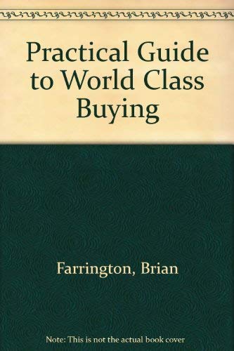 Imagen de archivo de Practical Guide to World Class Buying a la venta por AwesomeBooks