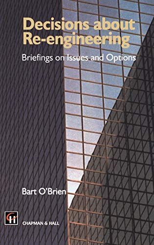 Imagen de archivo de Decisions about Re-engineering: Briefings on Issues and Options a la venta por WorldofBooks