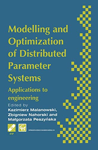 Beispielbild fr Modelling and Optimization of Distributed Parameter Systems: Applications to Engineering zum Verkauf von Second Story Books, ABAA