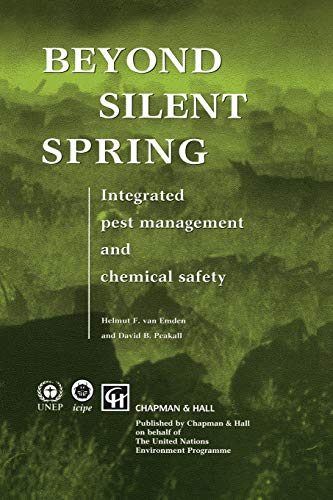 Beispielbild fr Beyond Silent Spring: Integrated pest management and chemical safety zum Verkauf von Phatpocket Limited