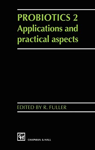 9780412736100: Probiotics 2: Applications and Practical Aspects