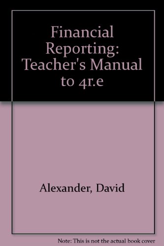 Financial Reporting: Teacher's Manual (9780412737206) by Alexander, David