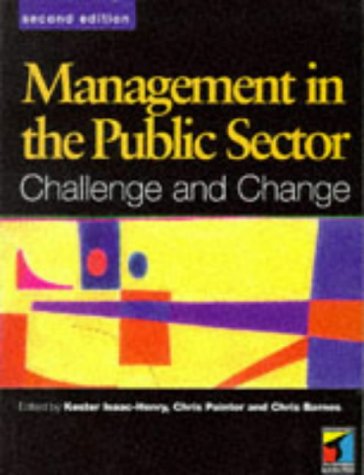 Beispielbild fr Management in the Public Sector: Challenge and Change zum Verkauf von Anybook.com