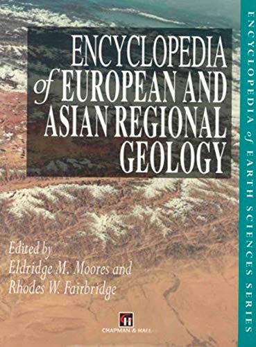 Encyclopedia of European and Asian Regional Geology.