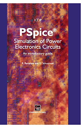 Stock image for PSpice Simulation of Power Electronics Circuits : An Introductory Guide for sale by Ria Christie Collections