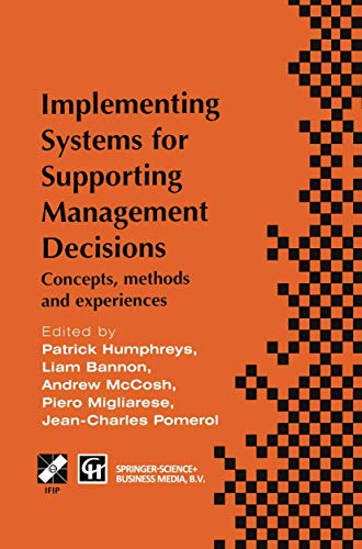 Stock image for Implementing Systems For Supporting Management Decisions: Concepts, Methods And Experiences for sale by Basi6 International