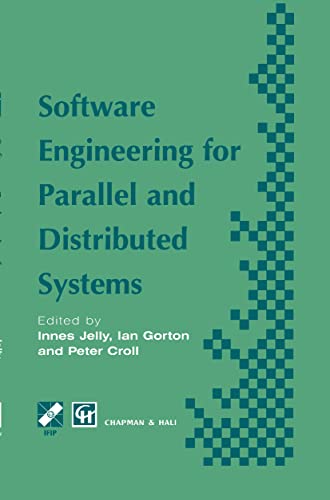 9780412757402: Software Engineering for Parallel and Distributed Systems (IFIP Advances in Information and Communication Technology)