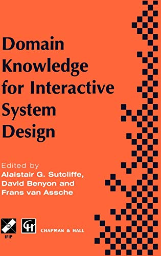 Beispielbild fr Domain Knowledge for Interactive System Design (IFIP Advances in Information and Communication Technology) zum Verkauf von Cambridge Rare Books