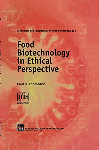 Stock image for Food Biotechnology in Ethical Perspective (Techniques and Perspectives in Food Biotechnology) for sale by HPB-Red
