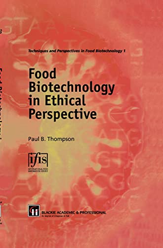 Stock image for Food Biotechnology in Ethical Perspective (Techniques and Perspectives in Food Biotechnology) for sale by More Than Words