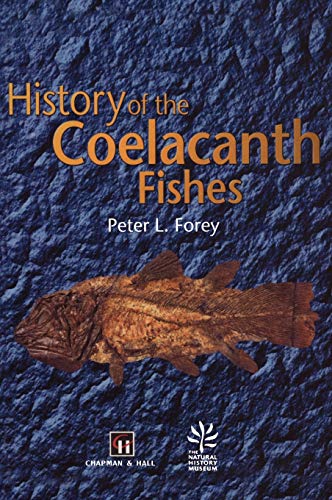 History of the Coelacanth Fishes (9780412784804) by Forey, Peter