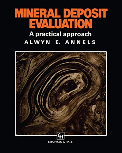 9780412789601: Mineral Deposit Evaluation: a Practical Approach