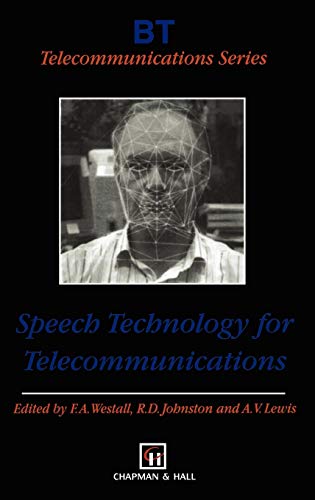 Imagen de archivo de Speech Technology for Telecommunications. BT Telecommunications Series, Volume 11 a la venta por Zubal-Books, Since 1961