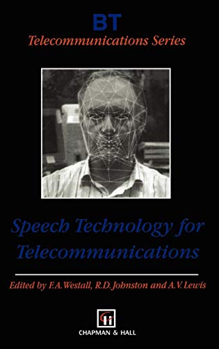 9780412790805: Speech Technology for Telecommunications: 11 (BT Telecommunications Series)