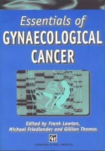 Stock image for Essentials of Gynaecological Cancer for sale by Bookmonger.Ltd