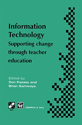 Beispielbild fr Information Technology - Supporting Change Through Teacher Education zum Verkauf von Better World Books Ltd