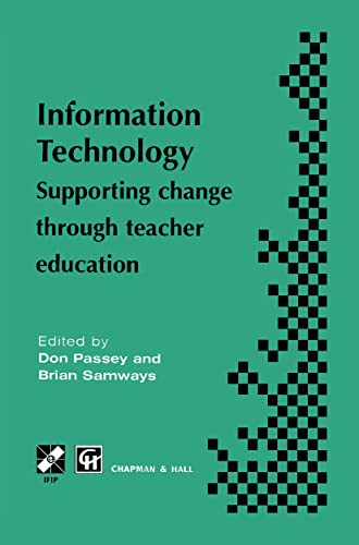 Stock image for Information Technology - Supporting Change Through Teacher Education for sale by Better World Books Ltd
