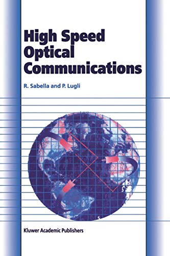 Imagen de archivo de High Speed Optical Communications (Telecommunications Technology & Applications Series) a la venta por BOOKWEST