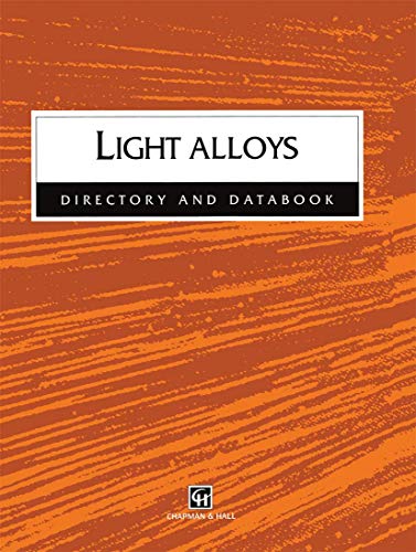Light Alloys: Directory and Databook (9780412804106) by Hussey, Robert John; Wilson, Josephine