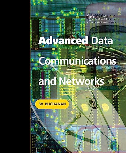 Imagen de archivo de Advanced Data Communications and Networks a la venta por Better World Books Ltd