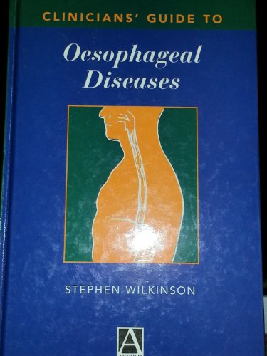 9780412809101: Clinicians' Guide to Oesophageal Disease (Clinicians' guides series)