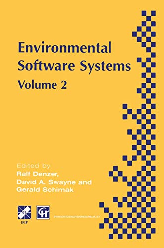 Environmental Software Systems volume 2: IFIP TC5 WG5.11 International Symposium on Environmental...