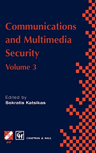9780412817700: Communications and Multimedia Security: Volume 3 (IFIP Advances in Information and Communication Technology)