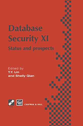 9780412820908: Database Security XI: Status and Prospects