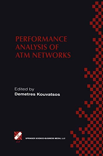 Stock image for Performance Analysis of Atm Networks: Ifip Tc6 Wg6.3/Wg6.4 International Workshop on Peformance Modelling and Evaluation of Atm Networks, Ju for sale by Ammareal