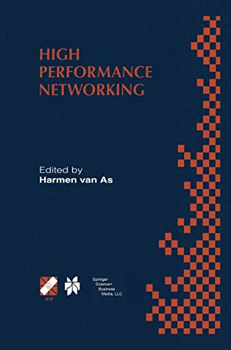 Stock image for High Performance Networking: Ifip Tc-6 Eighth International Conference On High Performance Networking (Hpn And #039;98), Vienna, Austria, September 21-25, 1998 for sale by Basi6 International