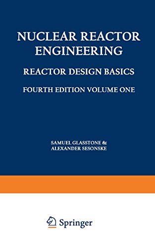 Beispielbild fr Nuclear Reactor Engineering: Reactor Design Basics / Reactor Systems Engineering zum Verkauf von Studibuch