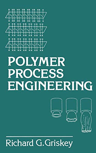 9780412985416: Polymer Process Engineering