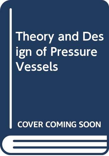 9780412986512: Theory And Design Of Pressure Vessels