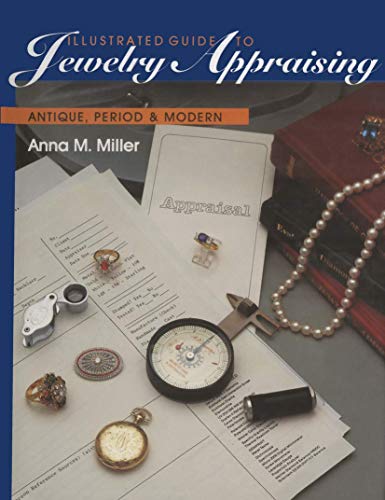 Beispielbild fr Illustrated Guide to Jewelry Appraising: Antique, Period, and Modern zum Verkauf von ThriftBooks-Atlanta