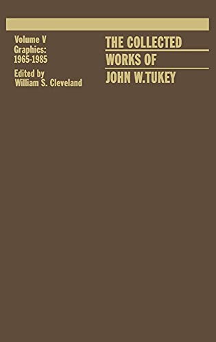 The Collected Works of John W. Tukey: Graphics 1965-1985, Volume V (9780412992612) by Cleveland, William S.