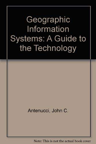 9780412993619: Geographic Information Systems: A Guide to the Technology