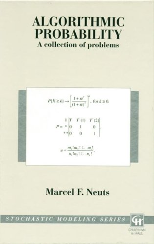 9780412996917: Algorithmic Probability: A Collection of Problems: 3 (Stochastic Modeling Series)