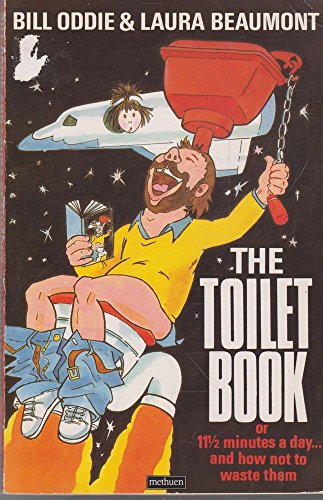 9780413140203: The Toilet Book: 11.5 Minutes a Day and How Not to Waste Them