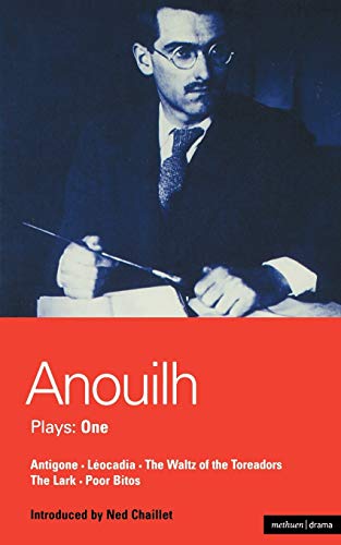 Beispielbild fr Anouilh Plays: 1 : Antigone; Leocadia; the Waltz of the Toreasors; the Lark; Poor Bitos zum Verkauf von Better World Books