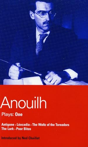 Stock image for Anouilh Plays: One: Antigone, L ocadia, The Waltz of the Toreadors, The Lark, and Poor Bitos (World Dramatists Series) (Bk. 1) for sale by Half Price Books Inc.