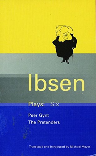 9780413153005: Henrik Ibsen Plays: Six: Peer Gynt, the Pretenders: v.6 (World Classics)