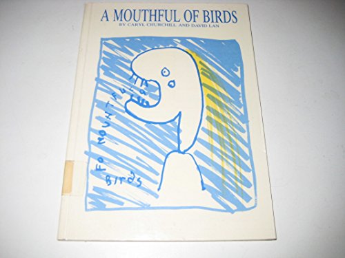 Stock image for A Mouthful of Birds (Methuen New Theatrescript) for sale by Phatpocket Limited