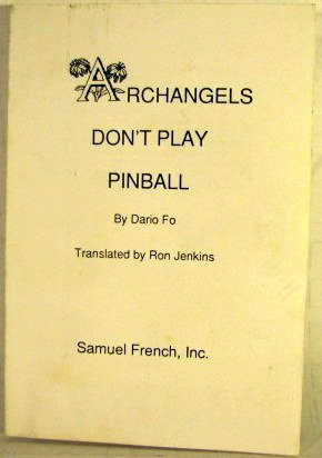 9780413156303: Archangels Don't Play Pinball (Methuen Modern Plays)
